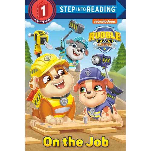 On the Job (Paw Patrol: Rubble & Crew)