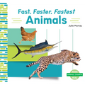 Fast, Faster, Fastest Animals