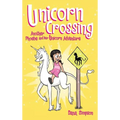 Unicorn Crossing: Another Phoebe and Her Unicorn Adventure