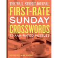 The Wall Street Journal First-Rate Sunday Crosswords: 72 Aaa-Rated Puzzles