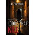 Looks That Kill