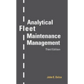 Analytical Fleet Maintenance Management, 3rd Edition