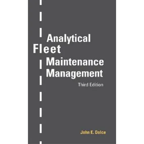 Analytical Fleet Maintenance Management, 3rd Edition