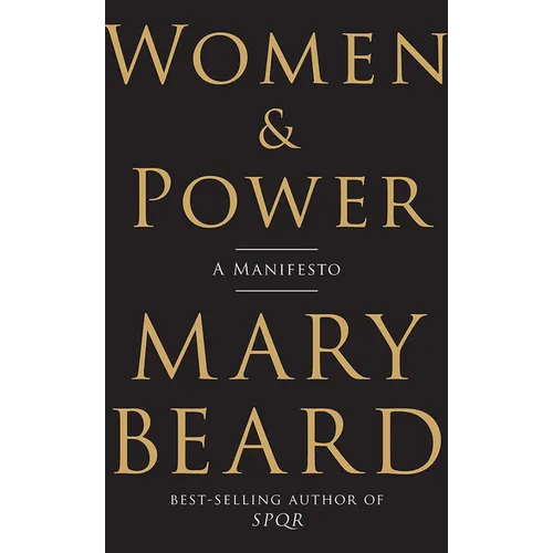 Women & Power: A Manifesto