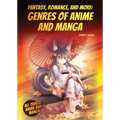 Fantasy, Romance, and More: Genres of Anime and Manga