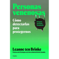 Personas Venenosas / Poisonous People: How to Resist Them and Improve Your Life