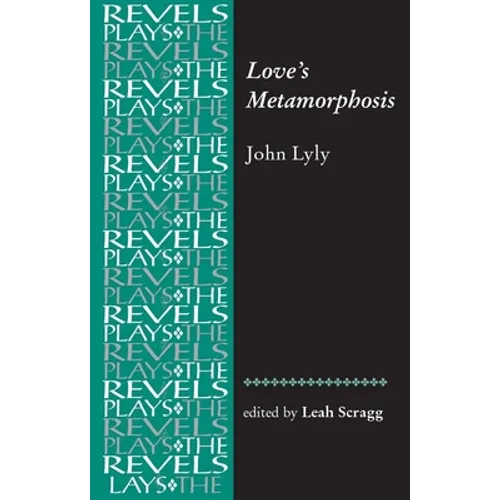Love's Metamorphosis: John Lyly