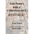 Ivan Panin's Bible Chronology Restored
