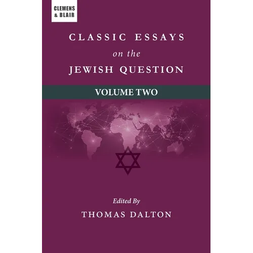 Classic Essays on the Jewish Question: Volume Two