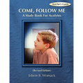 Come, Follow Me: A Study Book for Acolytes