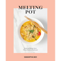 Melting Pot: Stories and Recipes from a Chinese American Daydreamer