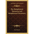The Metaphysical Thesaurus and Metaphysical Dictionary