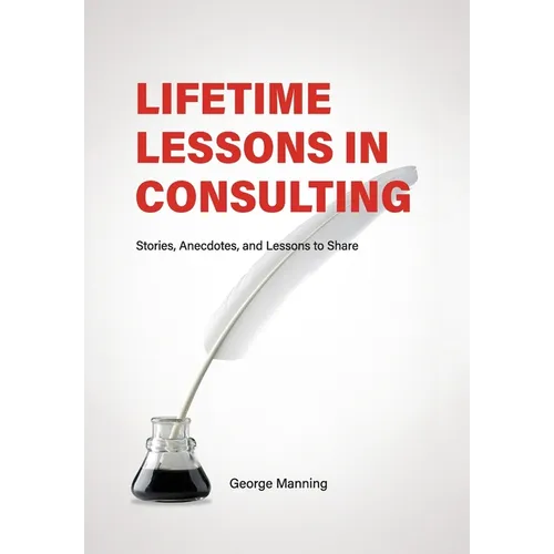 Lifetime Lessons in Consulting