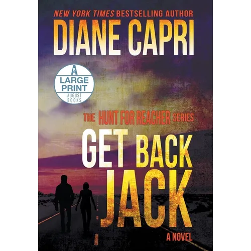 Get Back Jack Large Print Hardcover Edition: The Hunt for Jack Reacher Series
