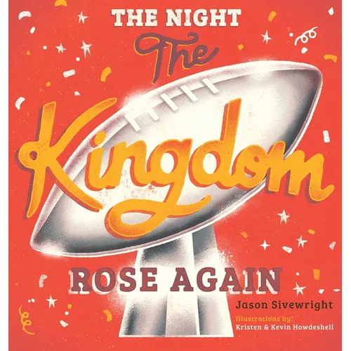 The Night The Kingdom Rose Again