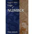 Charles S. Peirce on the Logic of Number