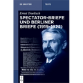Spectator-Briefe Und Berliner Briefe (1919-1922)