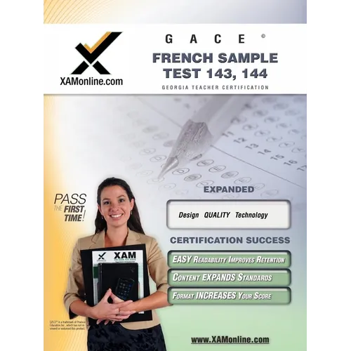 Gace French Sample Test 143, 144 Teacher Certification Test Prep Study Guide