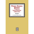 Prince George County, Virginia Land Patents, 1666-1719