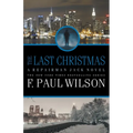 The Last Christmas: A Repairman Jack Novel