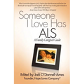 Someone I Love Has ALS: A Family Caregiver Guide