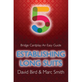 Bridge Cardplay: An Easy Guide - 5. Establishing Long Suits