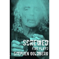 Screwed: Five Plays