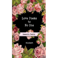 Love Poems to No One: Romantic Poetry