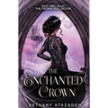 The Enchanted Crown: A Sleeping Beauty Retelling