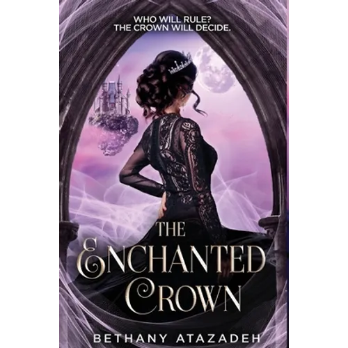 The Enchanted Crown: A Sleeping Beauty Retelling