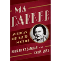 Ma Barker: America's Most Wanted Mother