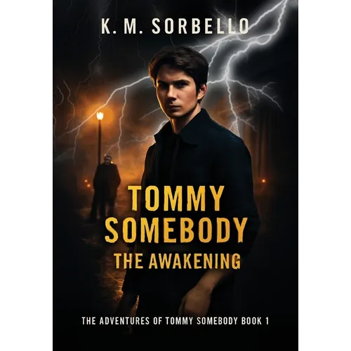 Tommy Somebody: The Awakening
