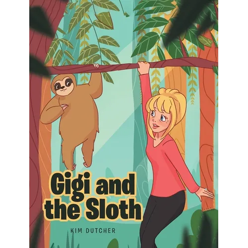 Gigi and the Sloth