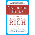 Napoleon Hill's a Year of Growing Rich: 52 Steps to Achieving Life's Rewards