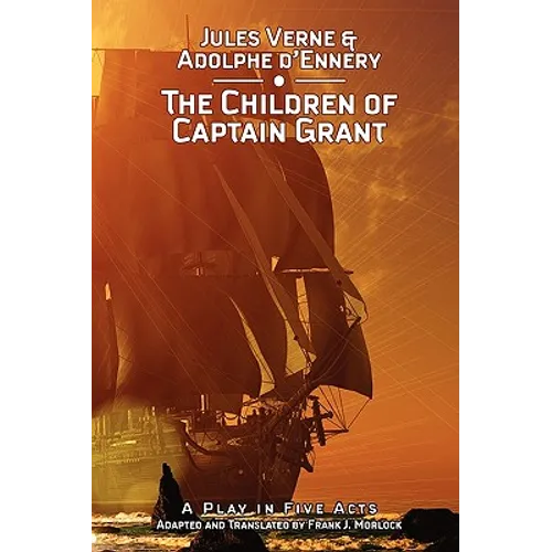 The Children of Captain Grant: A Play in Five Acts