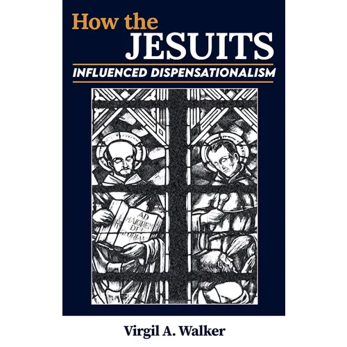 How the Jesuits Influenced Dispensationalism