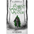 A Forest Of Vanity And Valour