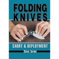 Folding Knives: Carry and Deployment
