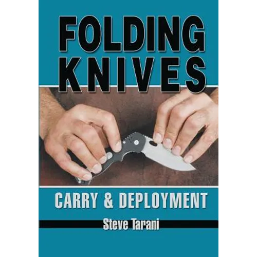 Folding Knives: Carry and Deployment