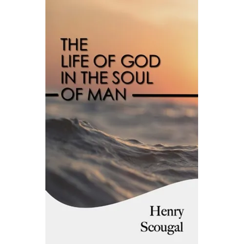 The Life of God in the Soul of Man