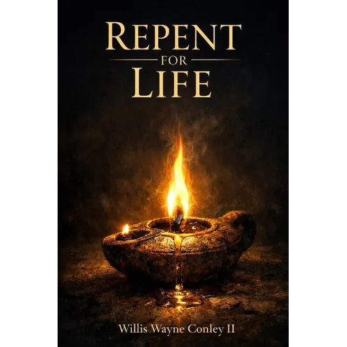 Repent for Life