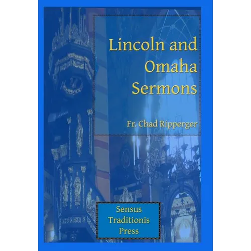 Lincoln and Omaha Sermons