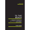 To the Beach: Community Conservation and Its Role in 'Sustainable Development'