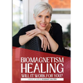 Biomagnetism Healing: Will it work for you?