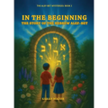In the Beginning: The Story of the Hebrew Alef-Bet