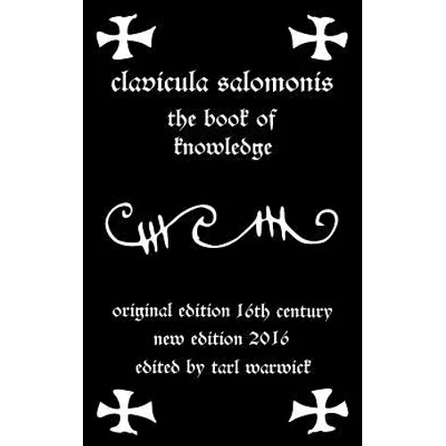 Clavicula Salomonis: The Book of Knowledge