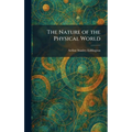 The Nature of the Physical World