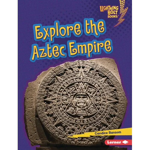 Explore the Aztec Empire