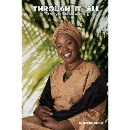 Through It All: A Story of Faith and Survival