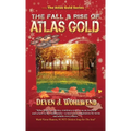 The Fall and Rise of Atlas Gold